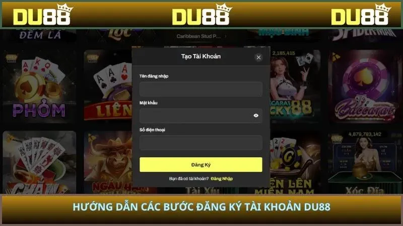 Hướng dẫn các bước đăng ký tài khoản DU88